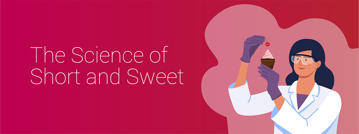 The Science of Short and Sweet header image