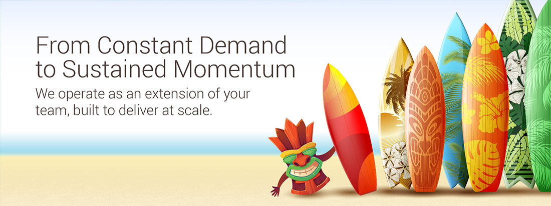 From constant demand to sustained momentum; we operate as an extension of your team, built to deliver at scale.